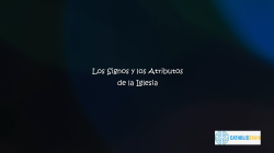 Lección 12 - Los Signos los atributos de la Iglesia